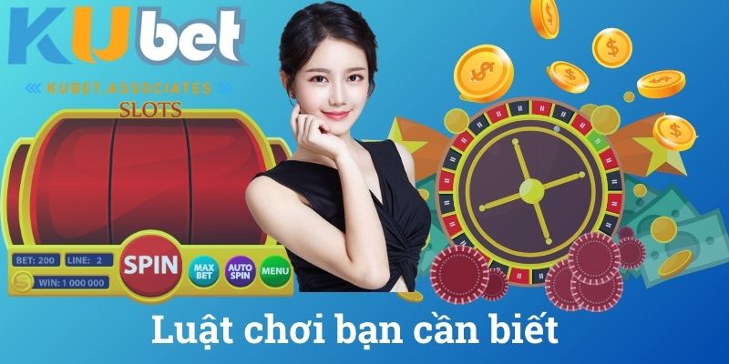 Luật chơi bạn cần biết