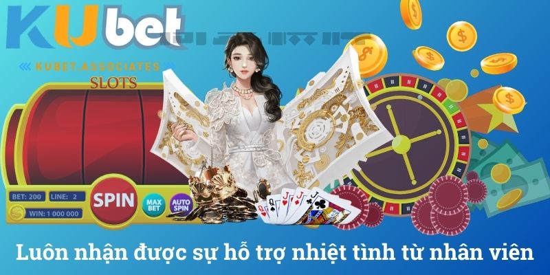 Luôn nhận được sự hỗ trợ nhiệt tình từ nhân viên