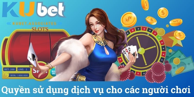 Quyền sử dụng dịch vụ cho các người chơi