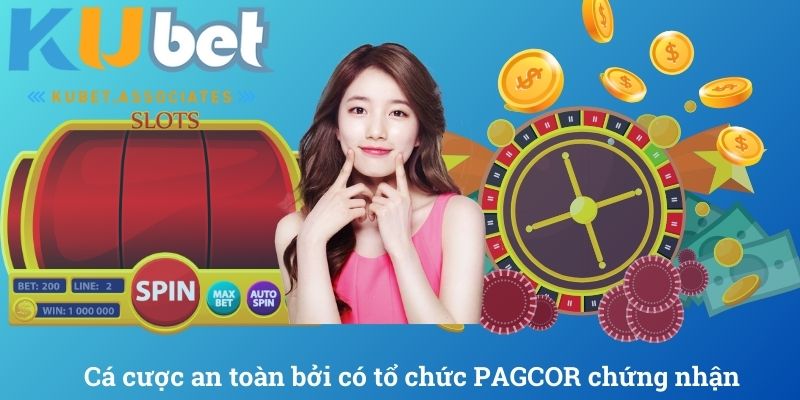 Cá cược an toàn bởi có tổ chức PAGCOR chứng nhận