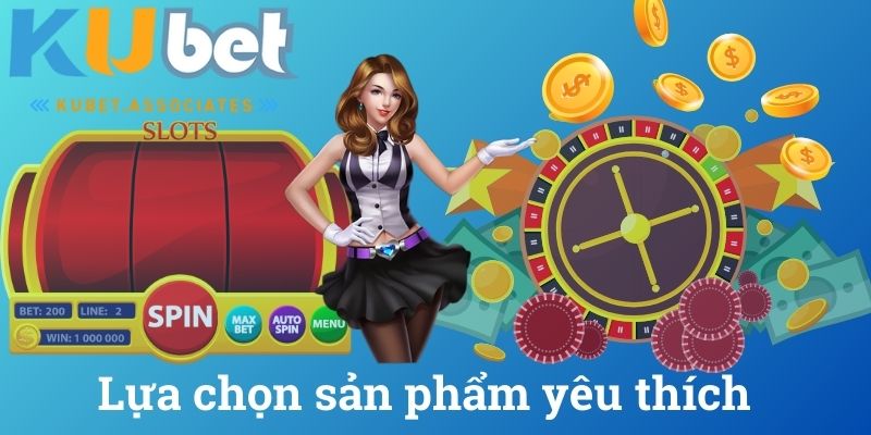 Lựa chọn sản phẩm yêu thích