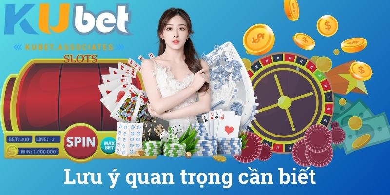 Lưu ý quan trọng cần biết