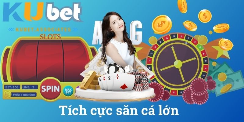 Tích cực săn cá lớn